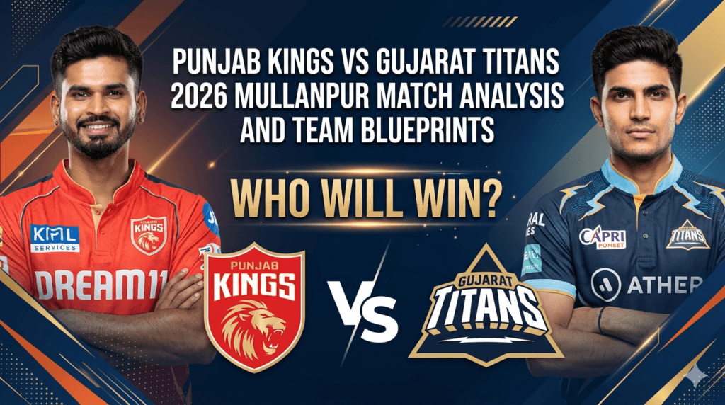 Punjab Kings vs Gujarat Titans 2026 Mullanpur match analysis