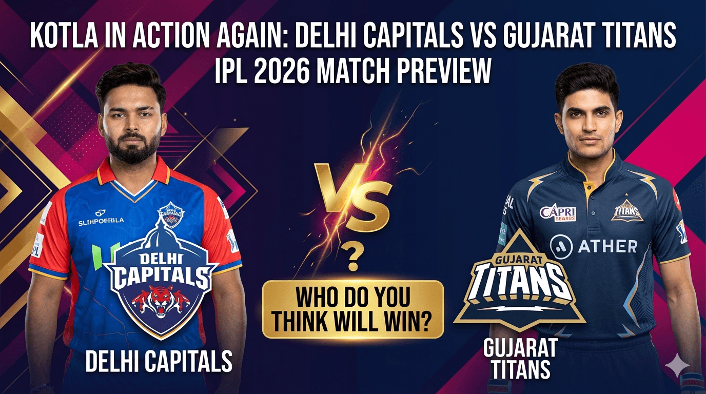 Delhi Capitals vs Gujarat Titans IPL 2026